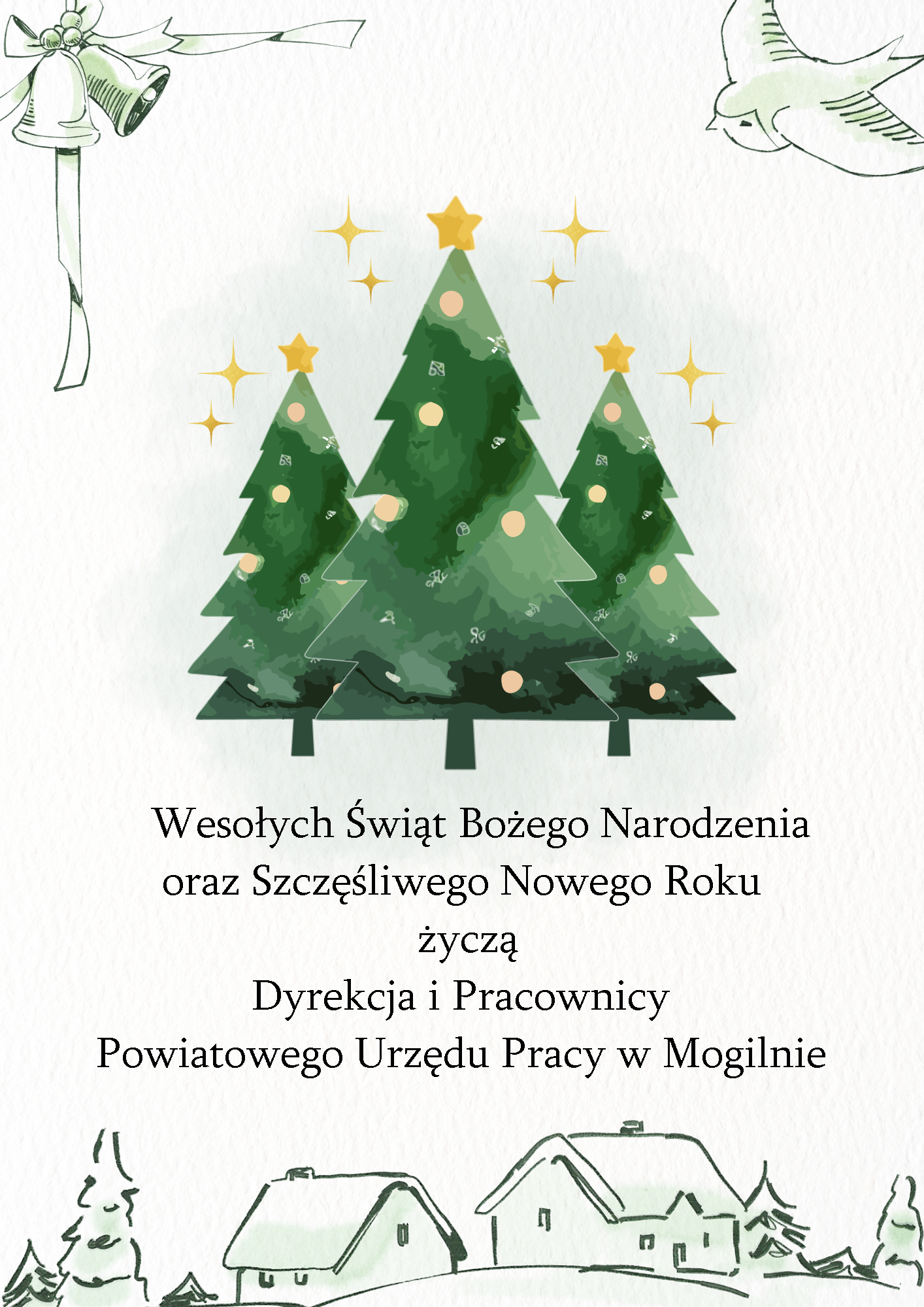 Wesołych Świąt Bożego Narodzenia oraz szczęśliwego Nowego Roku życzą Dyrekcja i Pracownicy Powiatowego Urzędu Pracy w Mogilnie